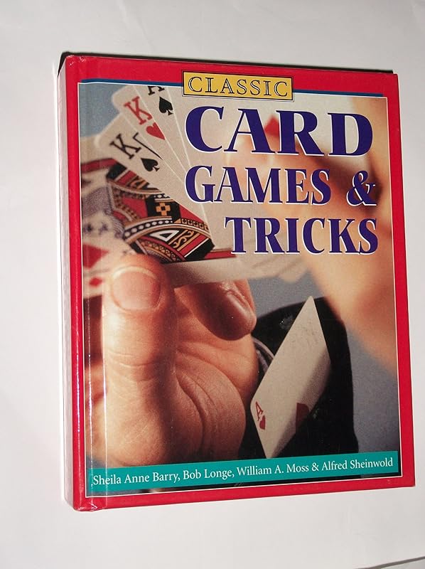 Classic Card Games and Tricks by Sheila Anne Barry
