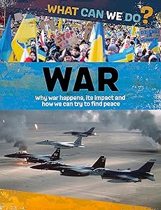 What Can We Do?: War
