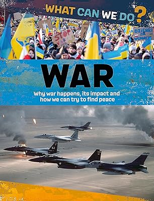 What Can We Do?: War