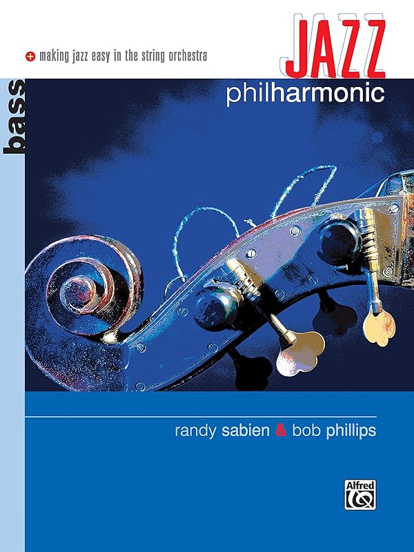 Jazz Philharmonic (Bass) (Philharmonic Series) by Bob Phillips