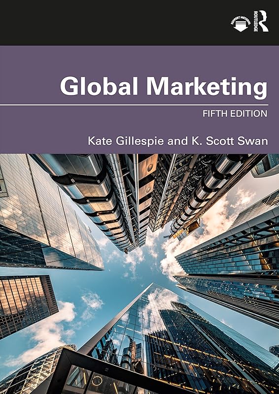 Global Marketing: Fifth Edition by Kate Gillespie