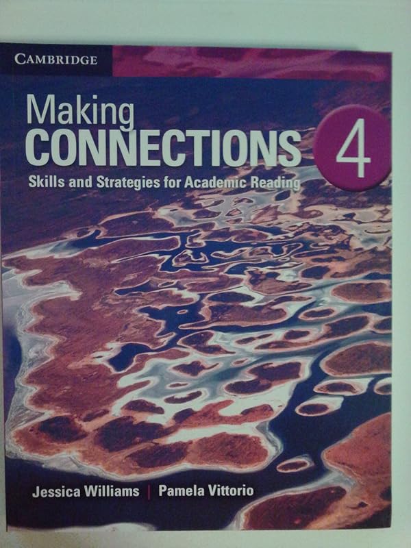 Making Connections Level 4 Student's Book: Skills and Strategies for Academic Reading by Jessica Williams