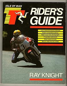 Tt Riders Guide, 1953 by Ray Knight