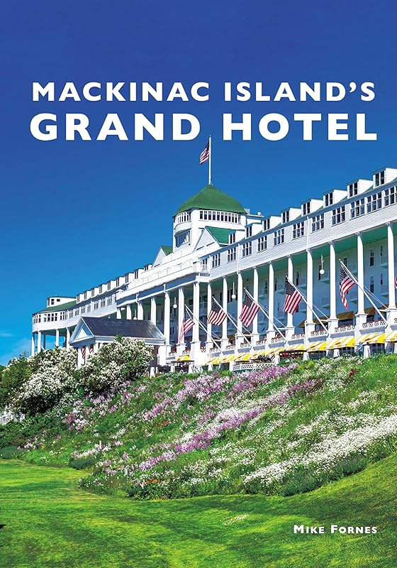 Mackinac Island's Grand Hotel by Mike Fornes