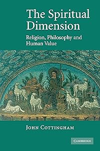 The Spiritual Dimension: Religion, Philosophy and Human Value