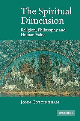 The Spiritual Dimension: Religion, Philosophy and Human Value