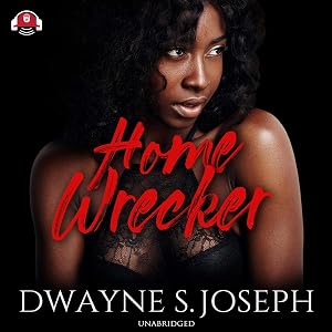 Home Wrecker by Dwayne S. Joseph