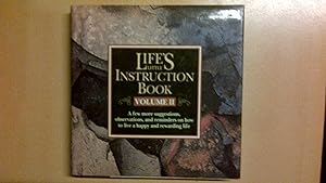 Life's Little Instruction Book: A Few More Suggestions, Observations, and Remarks on How to Live a Happy and Rewarding Life (Life's Little Instruction Books)