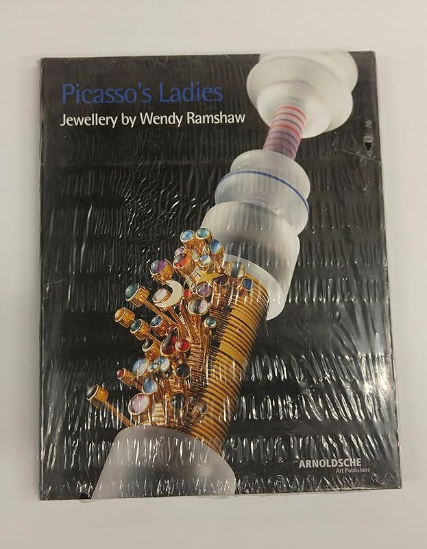 Picasso's Ladies: Jewellery by Wendy Ramshaw by Wendy Ramshaw