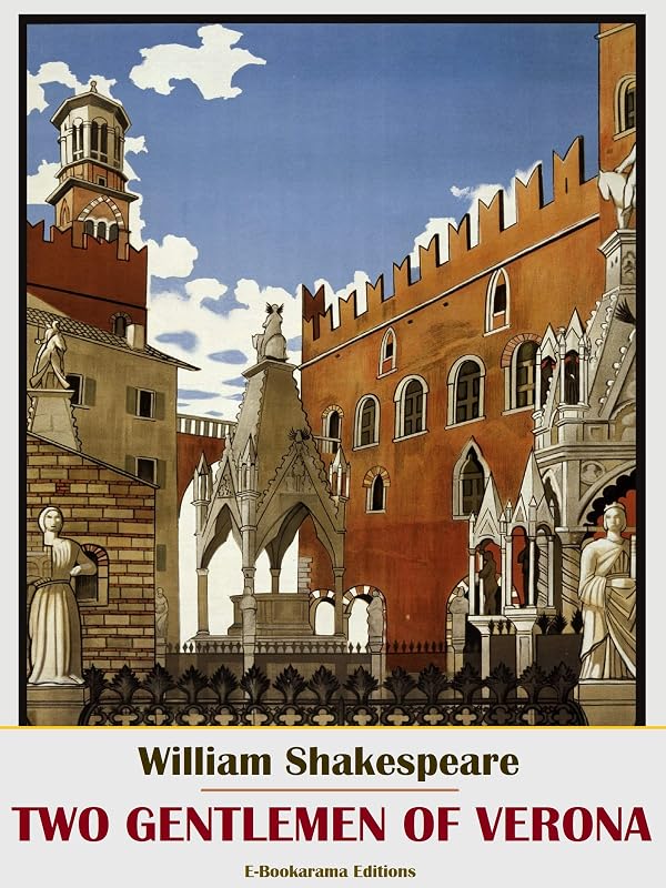 Two Gentlemen of Verona by William Shakespeare