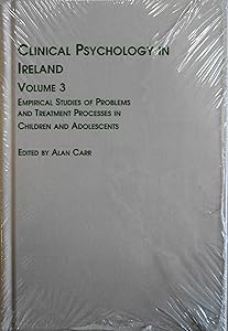 Clinical Psychology in Ireland: Empirical Studies of Problems and Treatment Processes in Children and Adolescents (Studies in Health & Human Services)