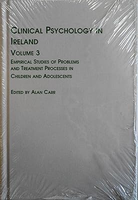 Clinical Psychology in Ireland: Empirical Studies of Problems and Treatment Processes in Children and Adolescents (Studies in Health & Human Services)