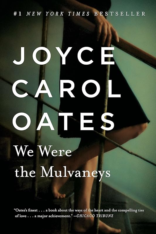We Were the Mulvaneys (Oprah's Book Club) by Joyce Carol Oates