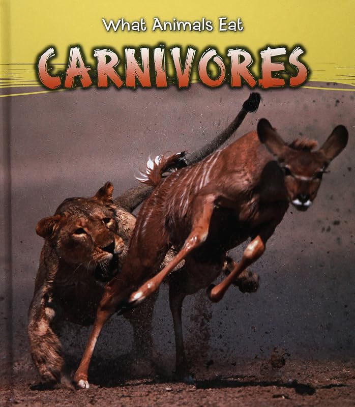 Carnivores (Read and Learn: What Animals Eat) by James Benefield