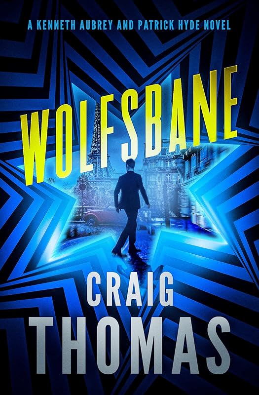 Wolfsbane (The Kenneth Aubrey & Patrick Hyde Series) by Craig Thomas