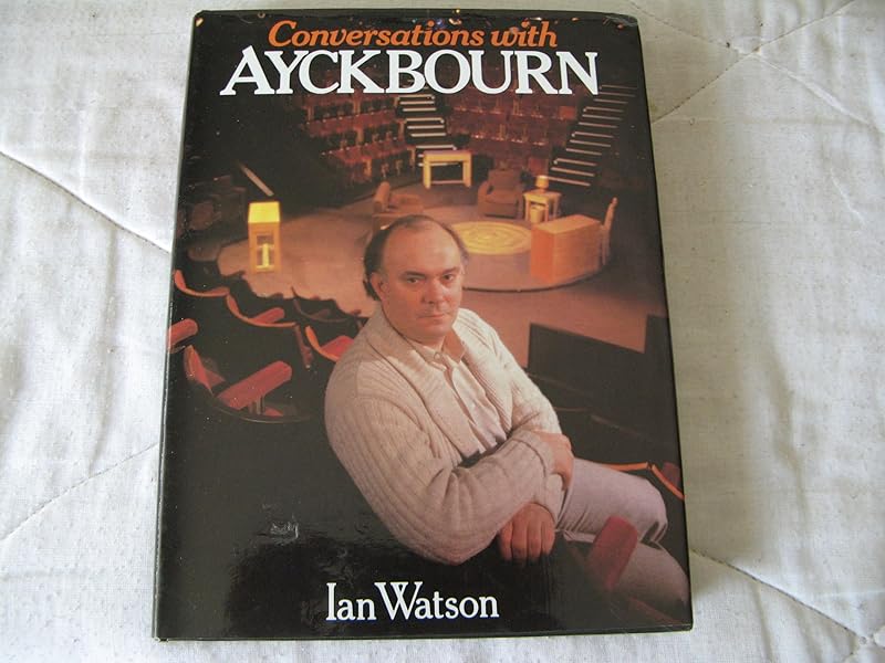 Conversations With Ayckbourn by Alan Ayckbourn