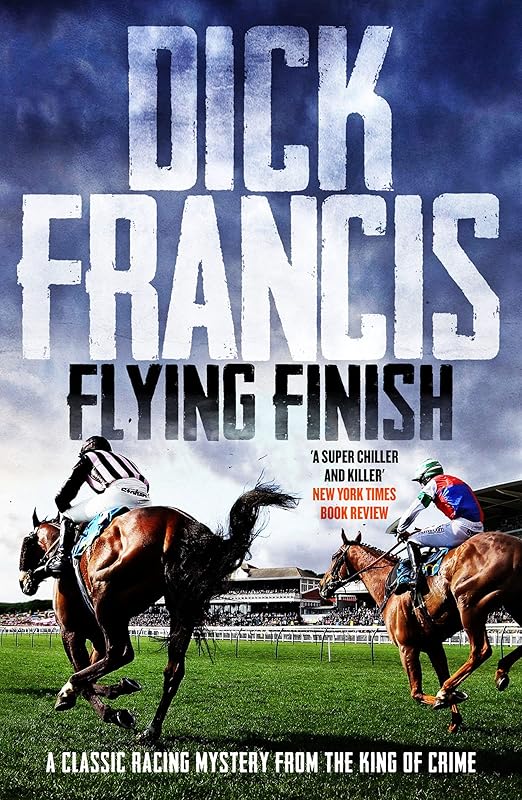 Flying Finish by Dick Francis