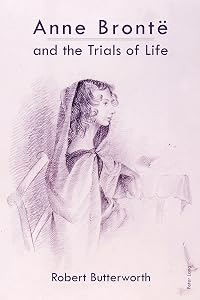 Anne Brontë and the Trials of Life