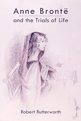 Anne Brontë and the Trials of Life