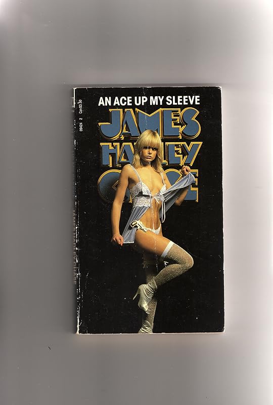 Ace Up My Sleeve by James Hadley Chase