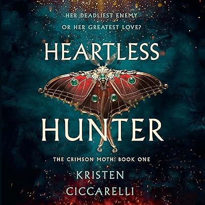 Heartless Hunter: The Crimson Moth Duology, Book 1