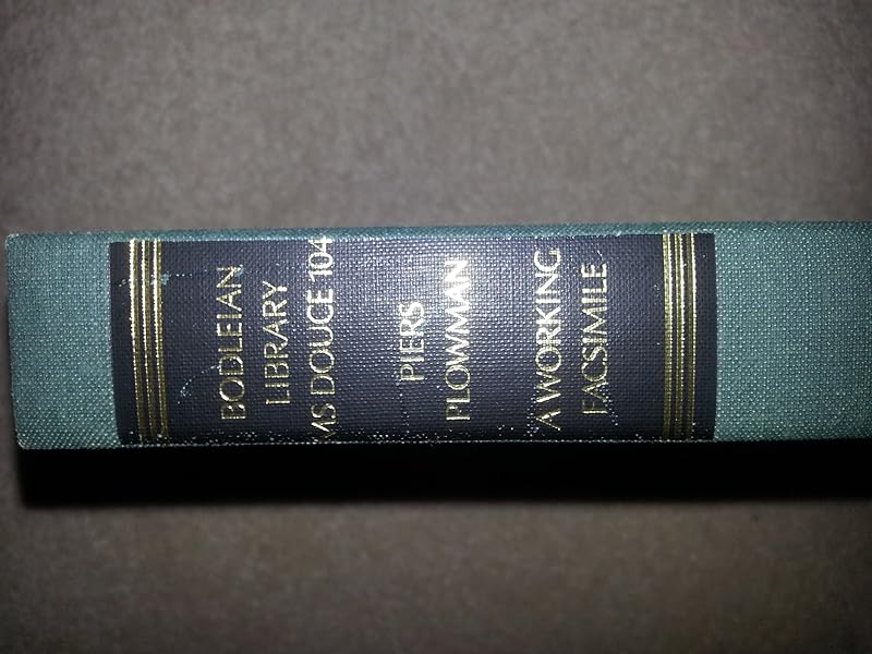Piers Plowman: A Facsimile of Bodleian Library, Oxford, MS Douce 104 by William Langland