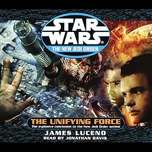 Star Wars: The New Jedi Order: Unifying Force by James Luceno