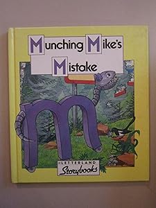 Munching Mike's Mistake (Letterland) by Keith; Wendon Lyn Nicholson