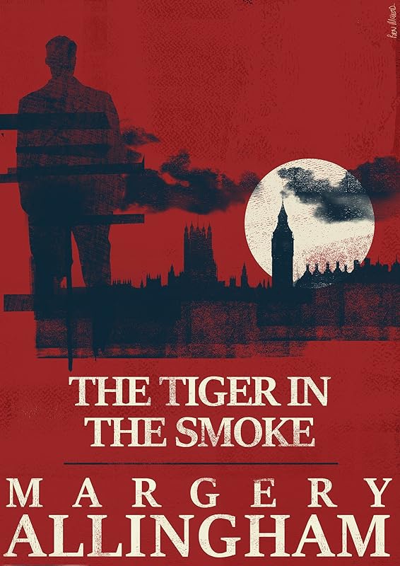 The Tiger in the Smoke (The Albert Campion Mysteries) by Margery Allingham