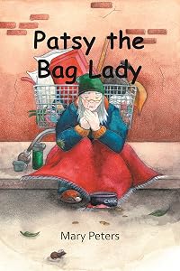 Patsy the Bag Lady by Mary Peters