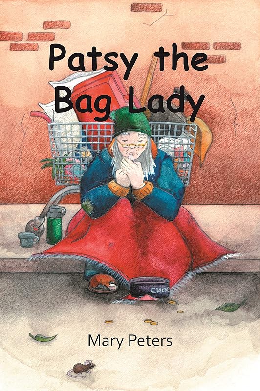 Patsy the Bag Lady by Mary Peters