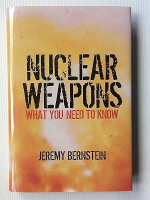 Nuclear Weapons: What You Need to Know