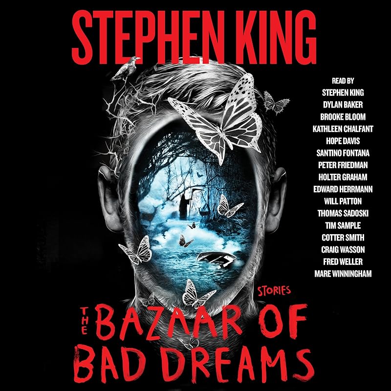 The Bazaar of Bad Dreams: Stories by Stephen King