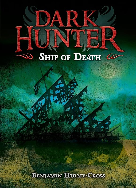 Ship of Death (Dark Hunter) by Benjamin Hulme-Cross