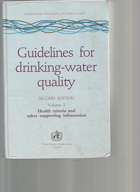 Guidelines for Drinking-Water Quality: Health Criteria & Other Supporting Information: 2 by World Health Organization