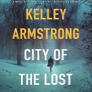 City of the Lost: A Rockton Novel (Casey Duncan Novels, Book 1)