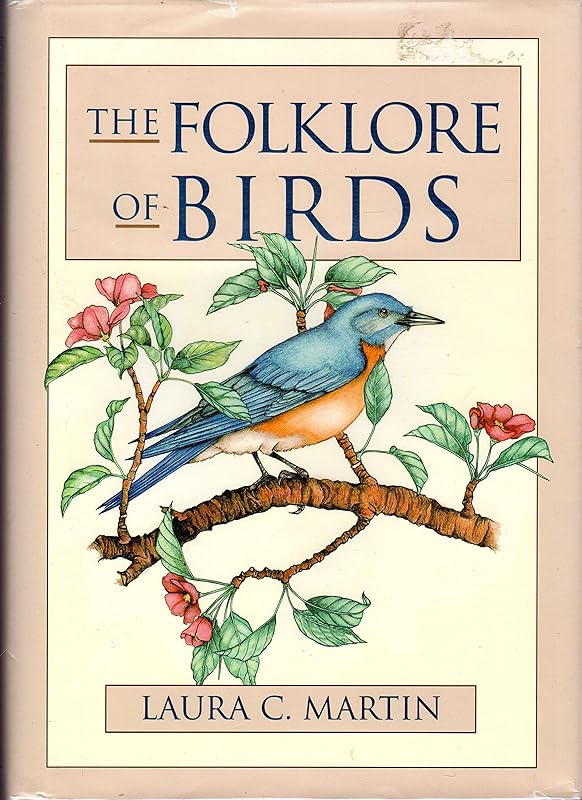 Folklore of Birds by Laura Martin