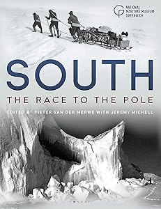South: The Race to the Pole (National Maritime Museum) by National Maritime Museum