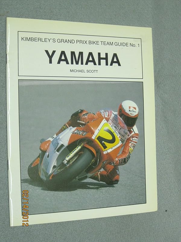Yamaha (Kimberley's Grand Prix bike team guide) by Michael Scott