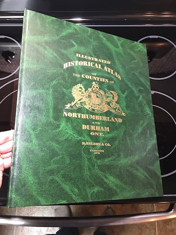 Illustrated historical atlas of Northumberland and Durham Counties, Ontario by H. Belden & Co