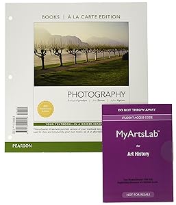 Photography Books a la Carte Plus NEW MyLab Arts -- Access Card Package (12th Edition)