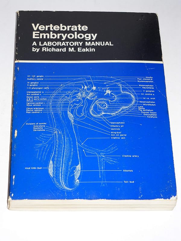 Vertebrate embryology;: A laboratory manual, by Richard Marshall Eakin