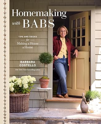 Homemaking with Babs: Tips and Tricks for Making a House a Home