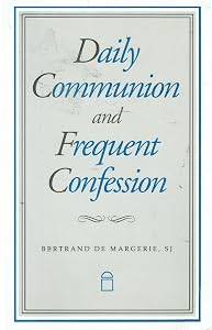 Daily Communion Frequent by Bertrand De Margerie