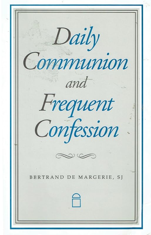 Daily Communion Frequent by Bertrand De Margerie