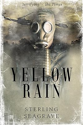 Yellow Rain: Journey Through the Terror of Chemical Warfare