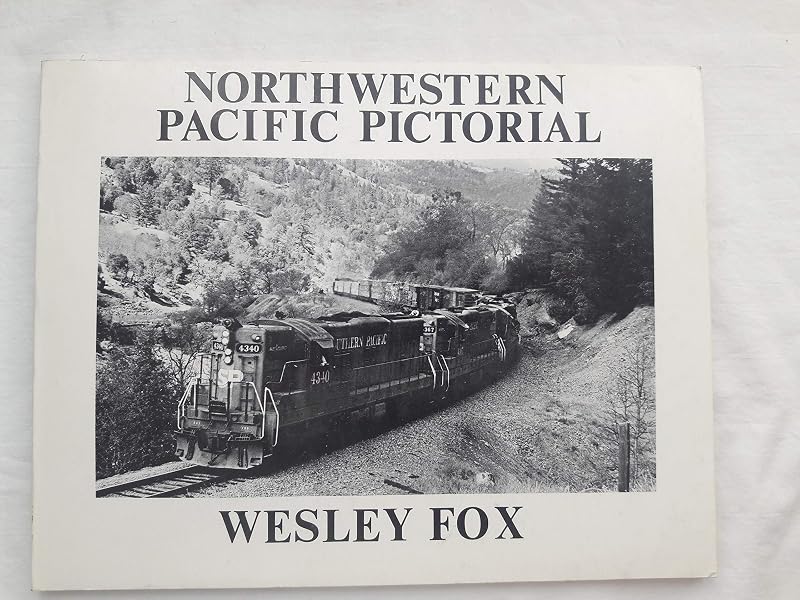 Northwestern Pacific Pictorial by Wesley Fox