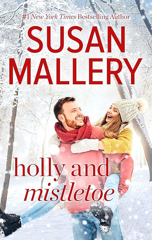 Holly and Mistletoe (Hometown Heartbreakers Book 5) by Susan Mallery