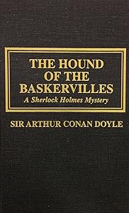 Hound of the Baskervilles: A Sherlock Holmes Mystery