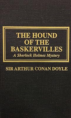 Hound of the Baskervilles: A Sherlock Holmes Mystery